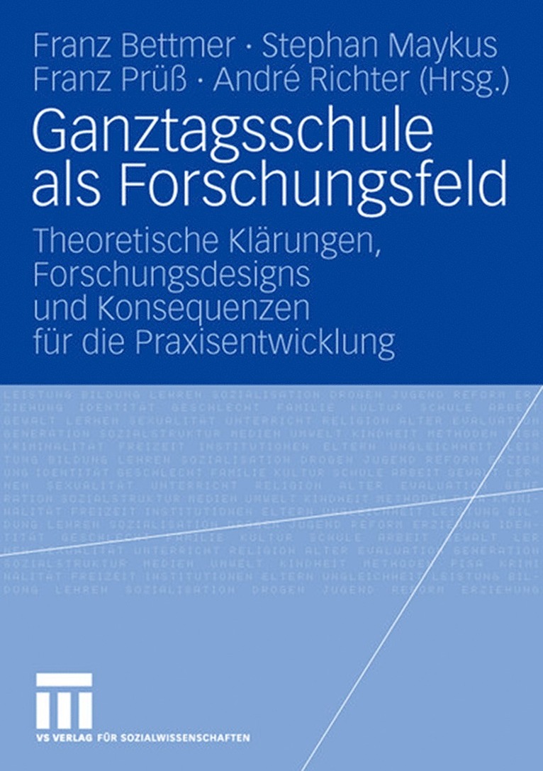 Franz Bettmer, Stephan Maykus, Franz Prüß, André Richter - Ganztagsschule als Forschungsfeld, Häftad