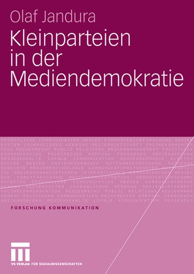 Olaf Jandura - Kleinparteien in der Mediendemokratie, Häftad