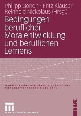 bokomslag Bedingungen beruflicher Moralentwicklung und beruflichen Lernens