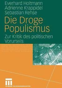 bokomslag Die Droge Populismus