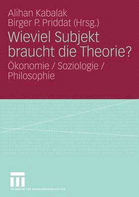 bokomslag Wieviel Subjekt braucht die Theorie?