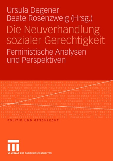 Ursula Degener, Beate Rosenzweig - Die Neuverhandlung sozialer Gerechtigkeit, Häftad