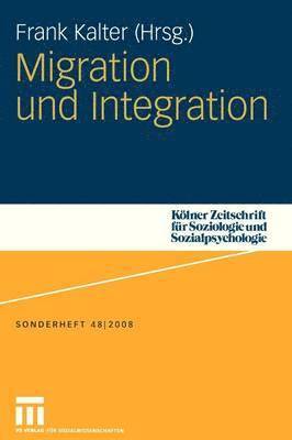 Frank Kalter - Migration und Integration, Häftad