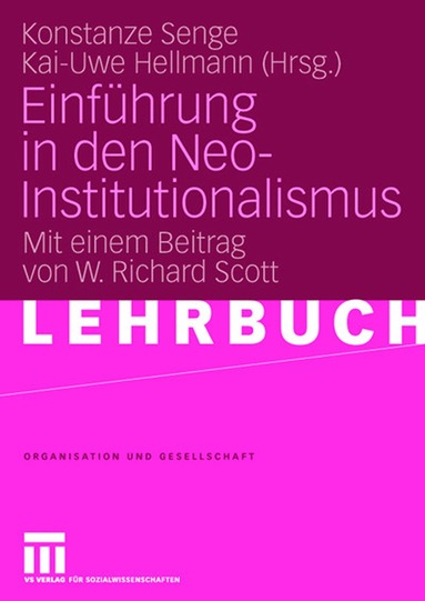 Konstanze Senge, Kai-Uwe Hellmann - Einführung in den Neo-Institutionalismus, Häftad