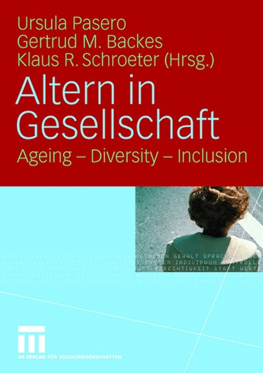 Ursula Pasero, Gertrud M. Backes, Klaus R. Schroeter - Altern in Gesellschaft, Häftad