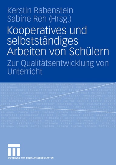 Kerstin Rabenstein, Sabine Reh - Kooperatives und selbständiges Arbeiten von Schülern, Häftad