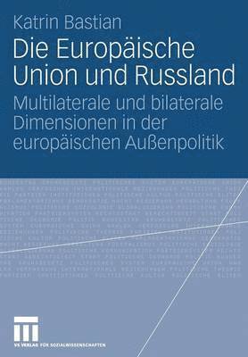 bokomslag Die Europische Union und Russland