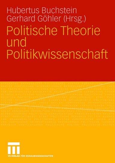 Hubertus Buchstein, Gerhard Göhler - Politische Theorie und Politikwissenschaft, Häftad