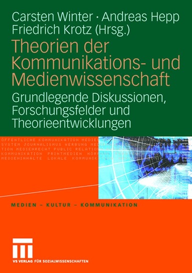 Carsten Winter, Andreas Hepp, Friedrich Krotz - Theorien der Kommunikations- und Medienwissenschaft, Häftad