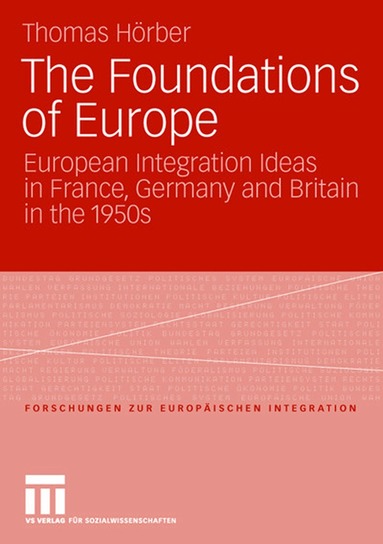 Thomas Hörber - Foundations of Europe, Häftad