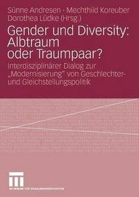bokomslag Gender und Diversity: Albtraum oder Traumpaar?