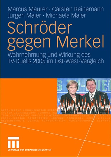 Marcus Maurer, Carsten Reinemann, Jürgen Maier, Michaela Maier - Schröder gegen Merkel, Häftad