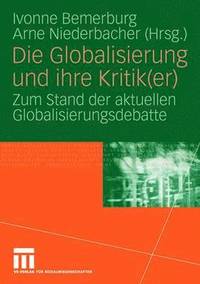 bokomslag Die Globalisierung und ihre Kritik(er)