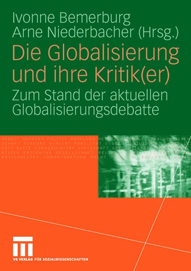Ivonne Bemerburg, Arne Niederbacher - Die Globalisierung und ihre Kritik(er), Häftad