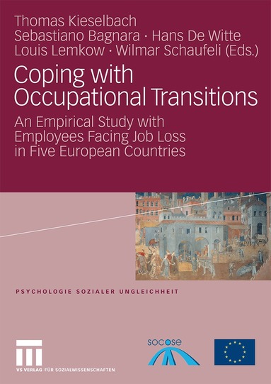Thomas Kieselbach, Sebastiano Bagnara, Hans De Witte, Louis Lemkow, Wilmar Schaufeli - Coping with Occupational Transitions, Häftad