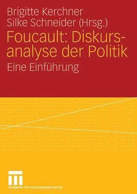 Brigitte Kerchner, Silke Schneider - Foucault: Diskursanalyse der Politik, Häftad