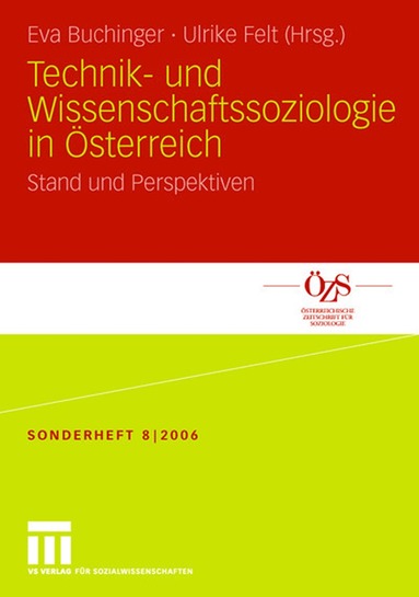 Eva Buchinger, Ulrike Felt - Technik- und Wissenschaftssoziologie in Österreich, Häftad