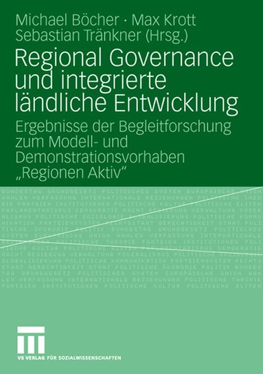 Michael Böcher, Max Krott, Sebastian Tränkner - Regional Governance und integrierte ländliche Entwicklung, Häftad