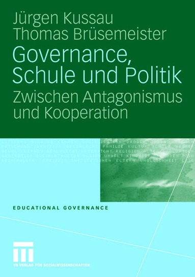 Jürgen Kussau, Thomas Brüsemeister - Governance, Schule und Politik, Häftad