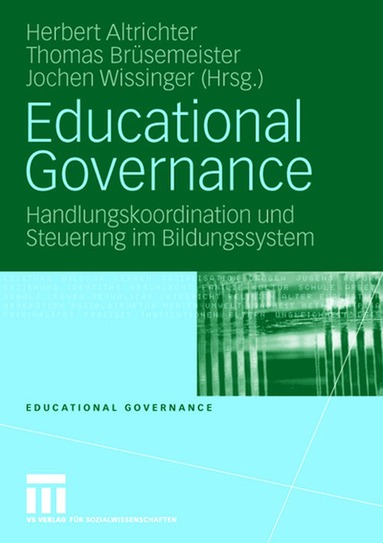 Herbert Altrichter, Thomas Brüsemeister, Jochen Wissinger - Educational Governance, Häftad
