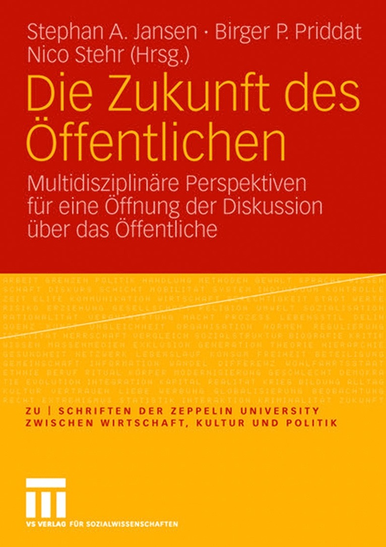 Stephan A. Jansen, Birger P. Priddat, Nico Stehr - Die Zukunft des Öffentlichen, Häftad