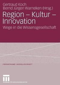 bokomslag Region - Kultur - Innovation