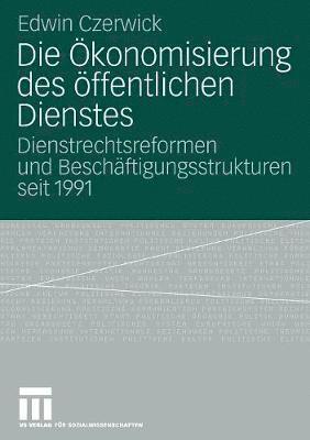 Die Ökonomisierung des öffentlichen Dienstes
