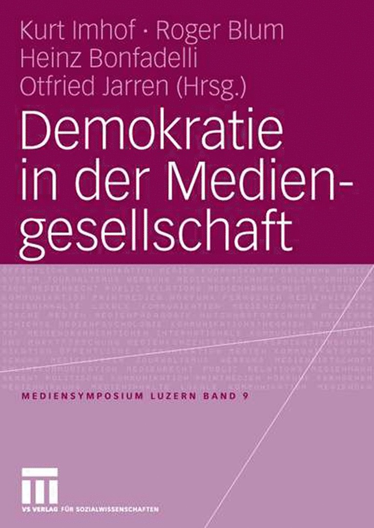 Kurt Imhof, Roger Blum, Heinz Bonfadelli, Otfried Jarren - Demokratie in der Mediengesellschaft, Häftad