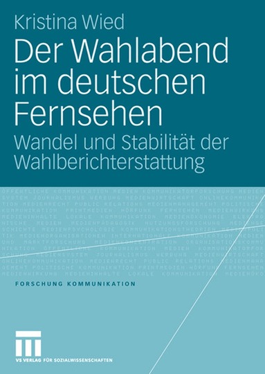 Kristina Wied - Der Wahlabend im deutschen Fernsehen, Häftad