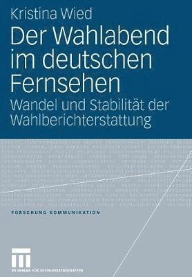 Der Wahlabend im deutschen Fernsehen