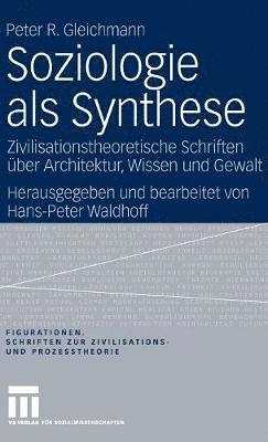 Soziologie als Synthese 1