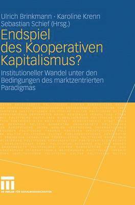 Endspiel des Kooperativen Kapitalismus? 1