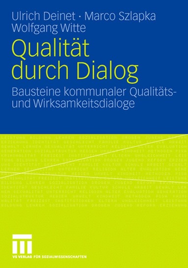 Ulrich Deinet, Marco Szlapka, Wolfgang Witte - Qualität durch Dialog, Häftad
