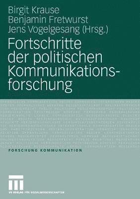 bokomslag Fortschritte der politischen Kommunikationsforschung