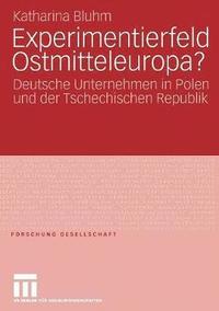 bokomslag Experimentierfeld Ostmitteleuropa?