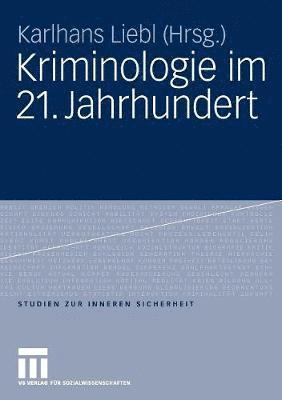 Kriminologie im 21. Jahrhundert 1