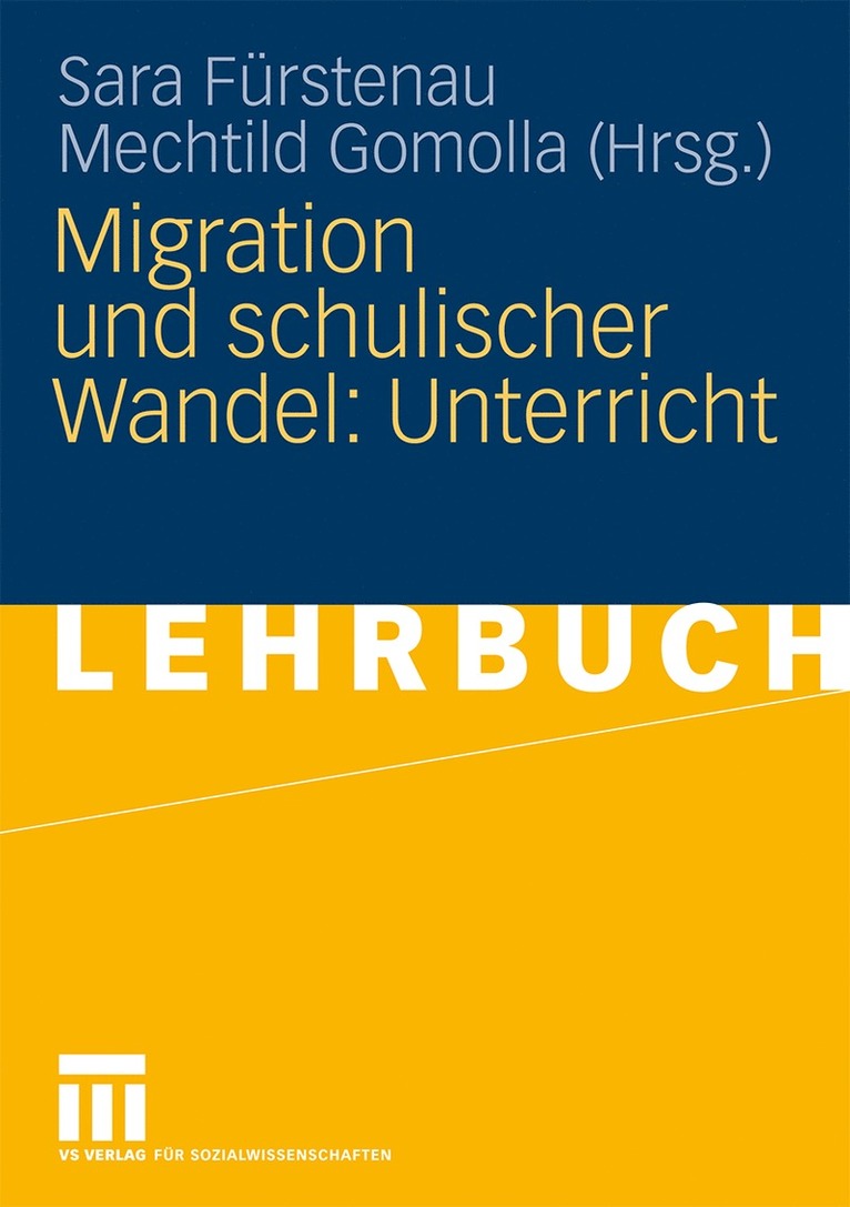 Sara Fürstenau, Mechtild Gomolla - Migration und schulischer Wandel: Unterricht, Häftad