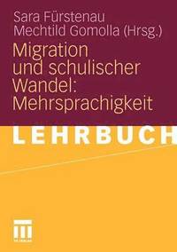 bokomslag Migration und schulischer Wandel: Mehrsprachigkeit