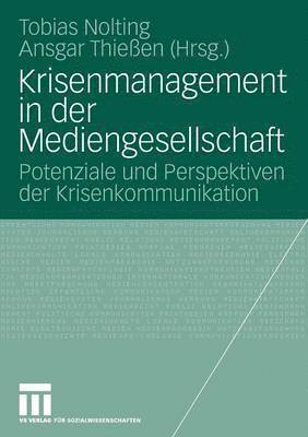 Tobias Nolting, Ansgar Thießen - Krisenmanagement in der Mediengesellschaft, Häftad