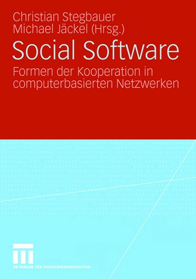 Christian Stegbauer, Michael Jäckel - Social Software, Häftad