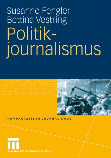 Susanne Fengler, Bettina Vestring, Susanne Fengler, Bettina Vestring - Politikjournalismus, Häftad