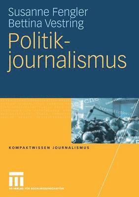 Politikjournalismus 1