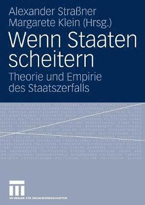 Alexander Straßner, Margarete Klein - Wenn Staaten scheitern, Häftad