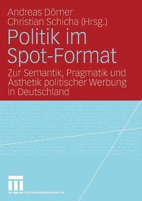 bokomslag Politik im Spot-Format