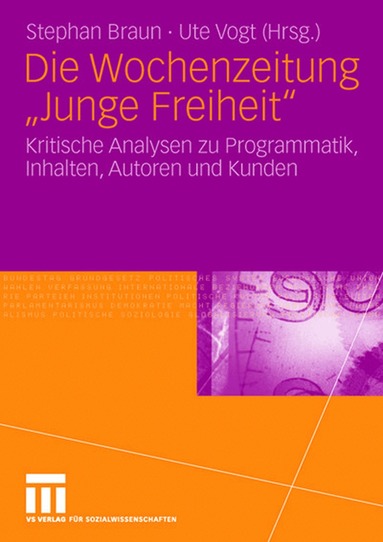 Stephan Braun, Ute Vogt - Die Wochenzeitung "Junge Freiheit", Häftad