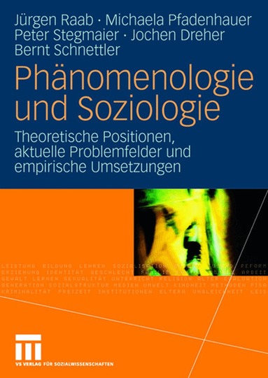Jürgen Raab, Michaela Pfadenhauer, peter stegmaier, Jochen Dreher, Bernt Schnettler - Phänomenologie und Soziologie, Häftad