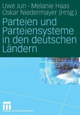 bokomslag Parteien und Parteiensysteme in den deutschen Lndern