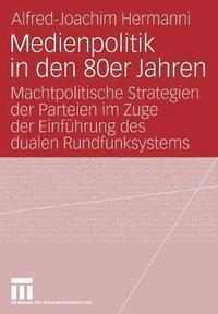 bokomslag Medienpolitik in den 80er Jahren