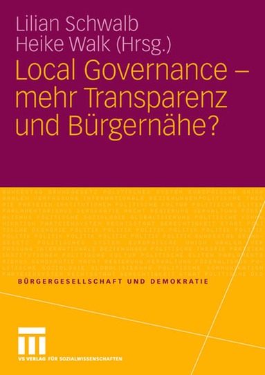 Lilian Schwalb, Heike Walk - Local Governance - mehr Transparenz und Bürgernähe?, Häftad