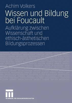 Wissen und Bildung bei Foucault 1